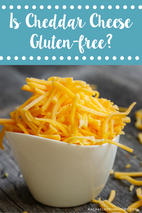 Is Cheddar Cheese Gluten-free?