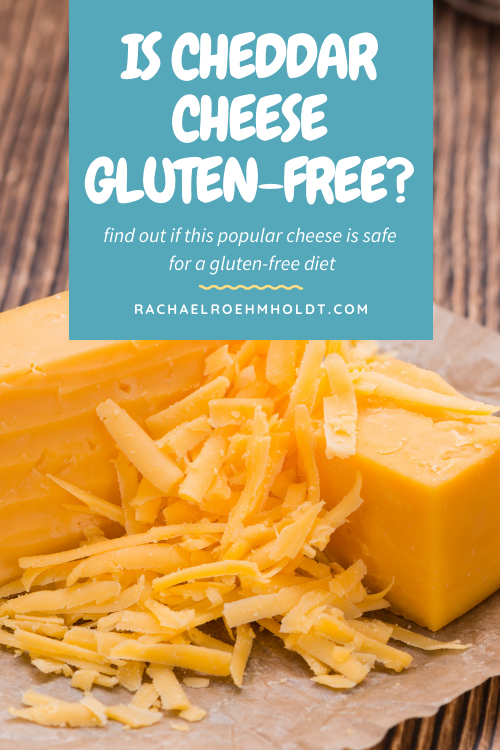 Is Cheddar Cheese Gluten-free?