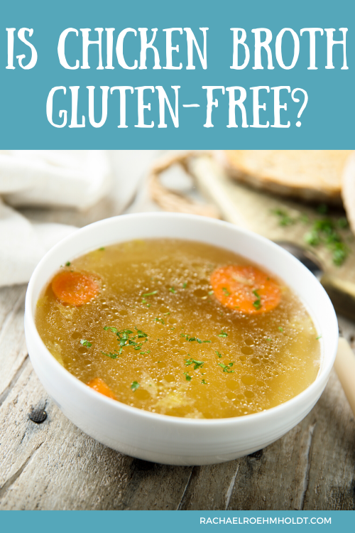 Is Chicken Broth Gluten-free?