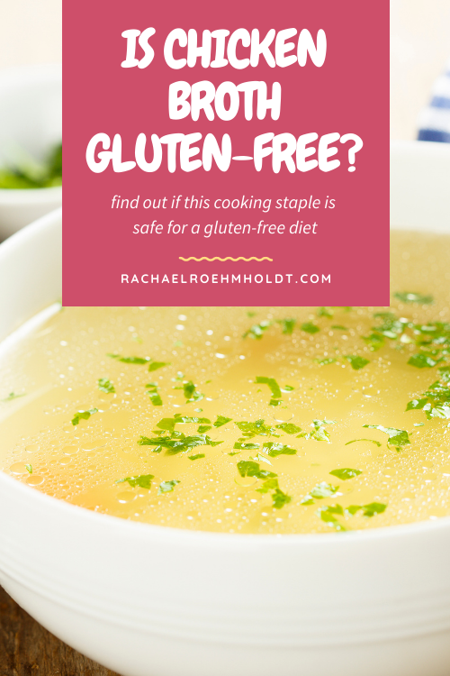 Is Chicken Broth Gluten-free?