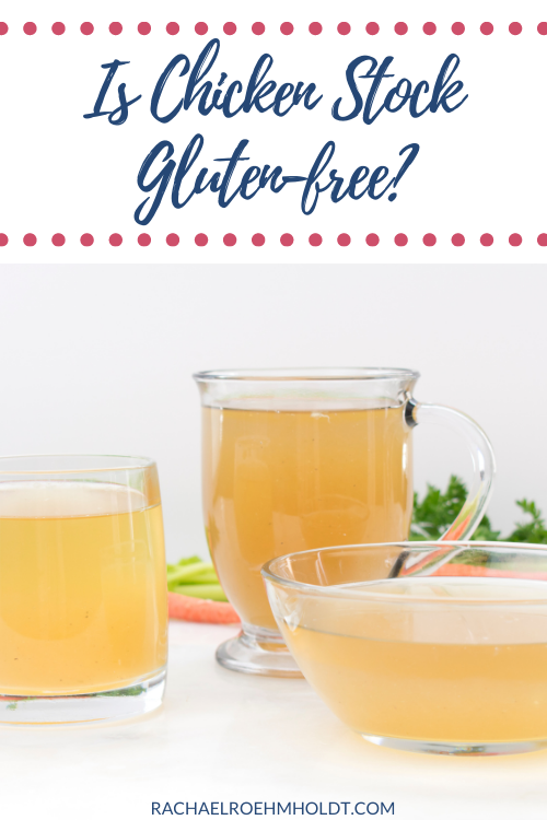 Is Chicken Stock Gluten-free?