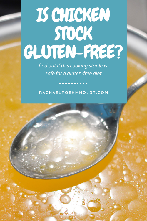 Is Chicken Stock Gluten-free?