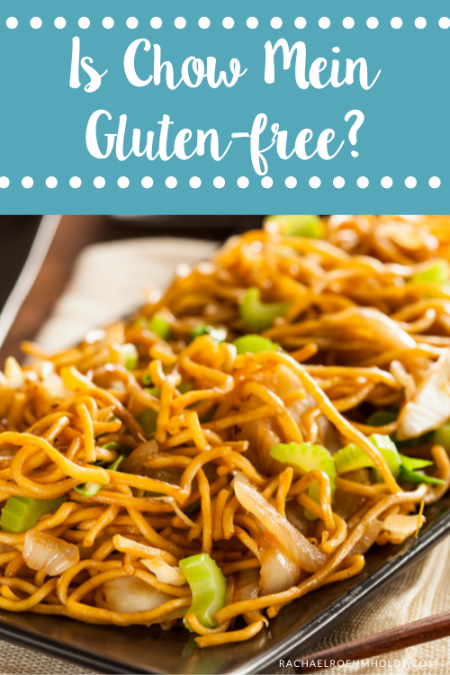 Is Chow Mein Gluten-free?