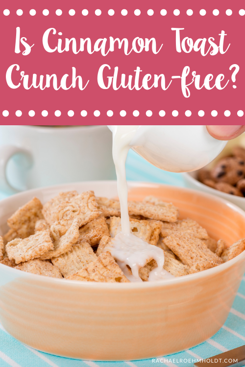 Is Cinnamon Toast Crunch Gluten-free?