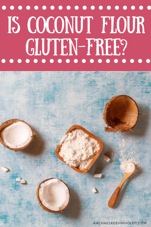 Is Coconut Flour Gluten-free?