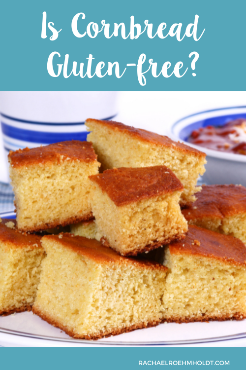 Is Cornbread Gluten free?