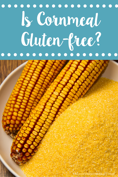 Is Cornmeal Gluten-free?