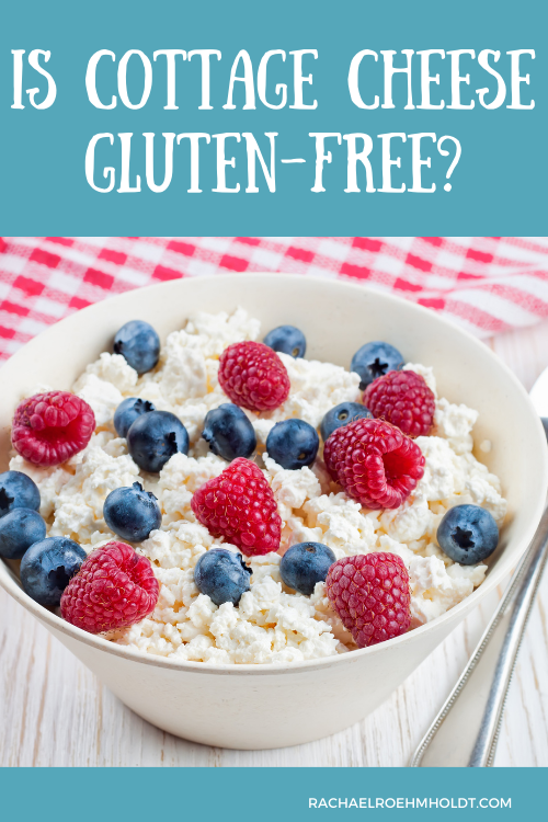 Is Cottage Cheese Gluten-free?