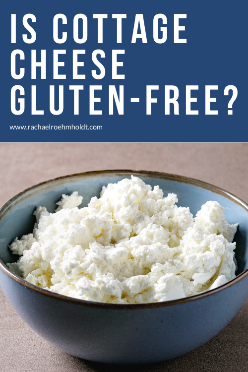 Is Cottage Cheese Gluten-free?