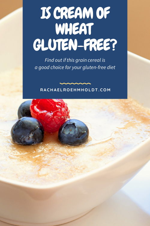 Is Cream of Wheat Gluten-free?