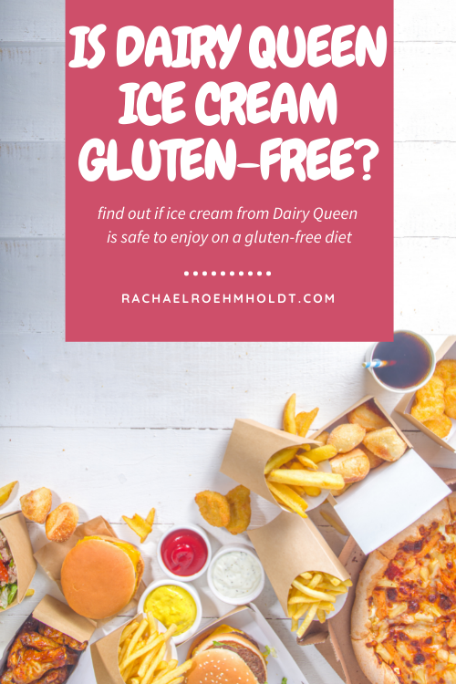 Is Dairy Queen Ice Cream Gluten-free?