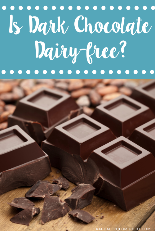 Is Dark Chocolate Dairy-free?