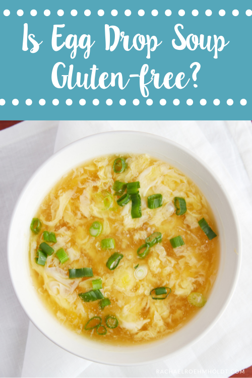 Is Egg Drop Soup Gluten free?