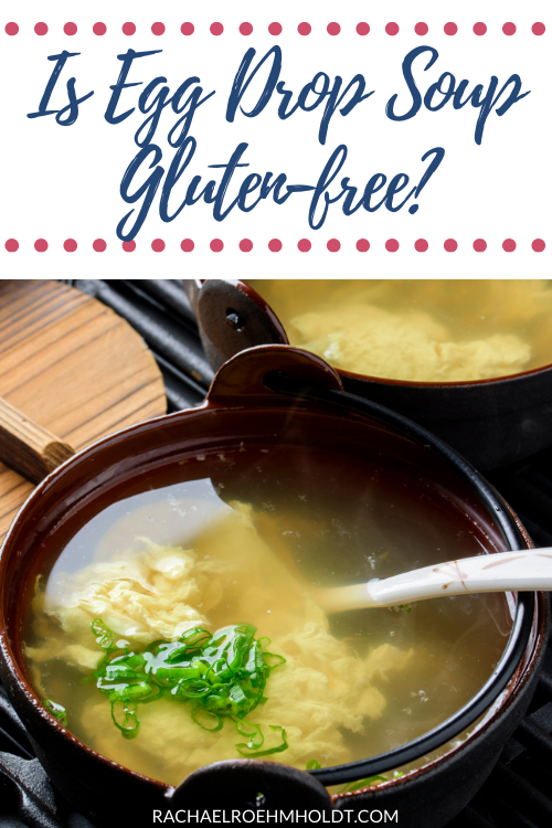 Is Egg Drop Soup Gluten free?