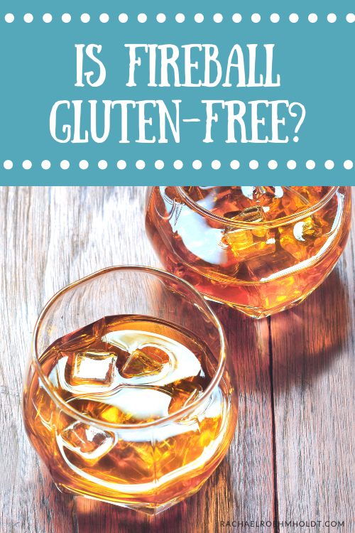 Is Fireball Gluten-free?