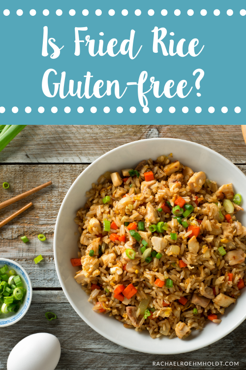 Is Fried Rice Gluten free?