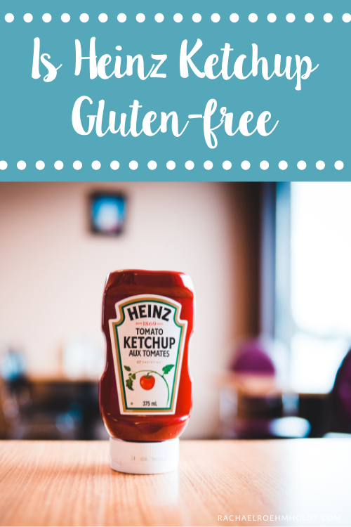 Is Heinz Ketchup Gluten-free?