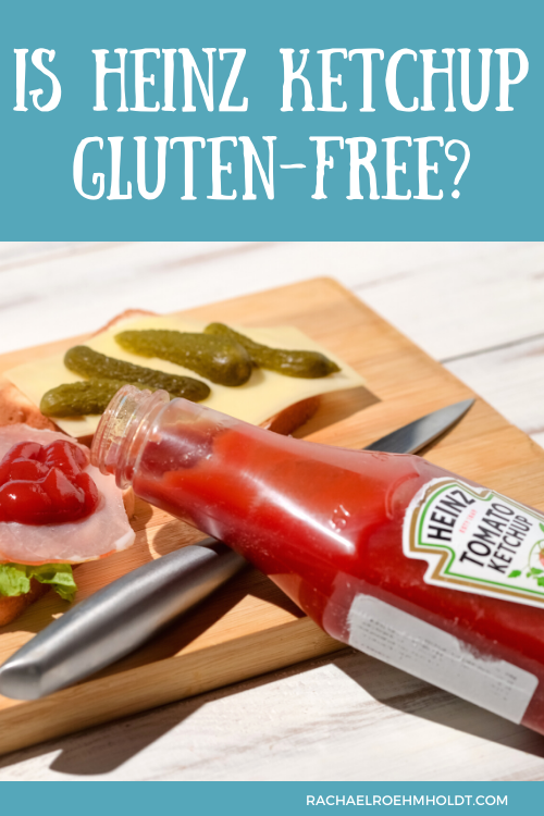 Is Heinz Ketchup Gluten-free?