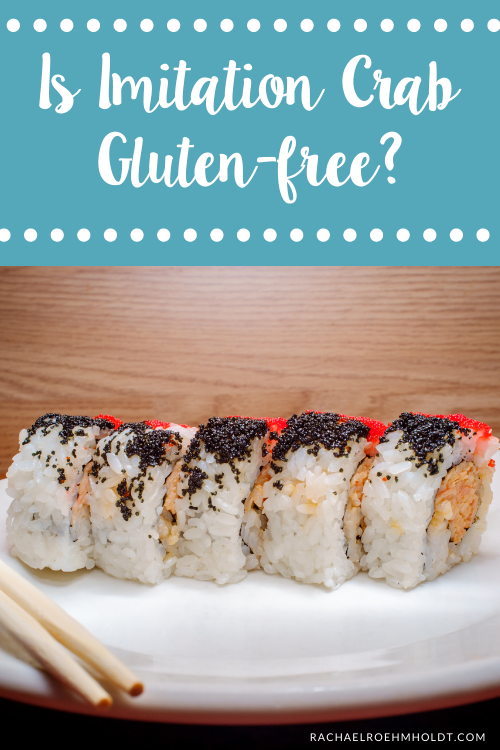 Is Imitation Crab Gluten-free?