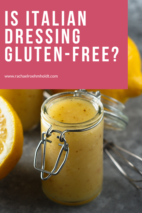 Is Italian Dressing Gluten-free?