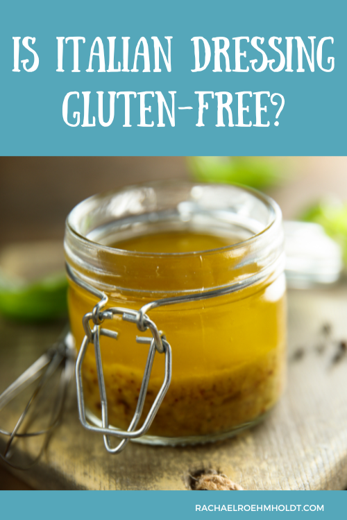 Is Italian Dressing Gluten-free?