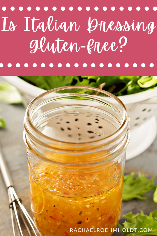 Is Italian Dressing Gluten-free?