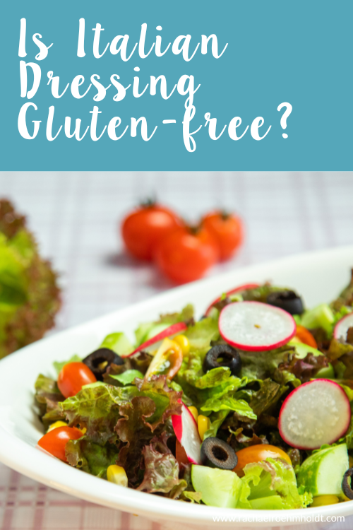 Is Italian Dressing Gluten-free?