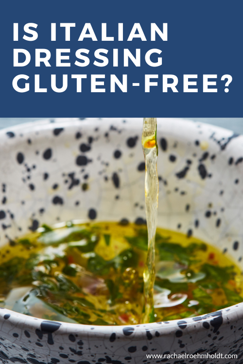 Is Italian Dressing Gluten-free?