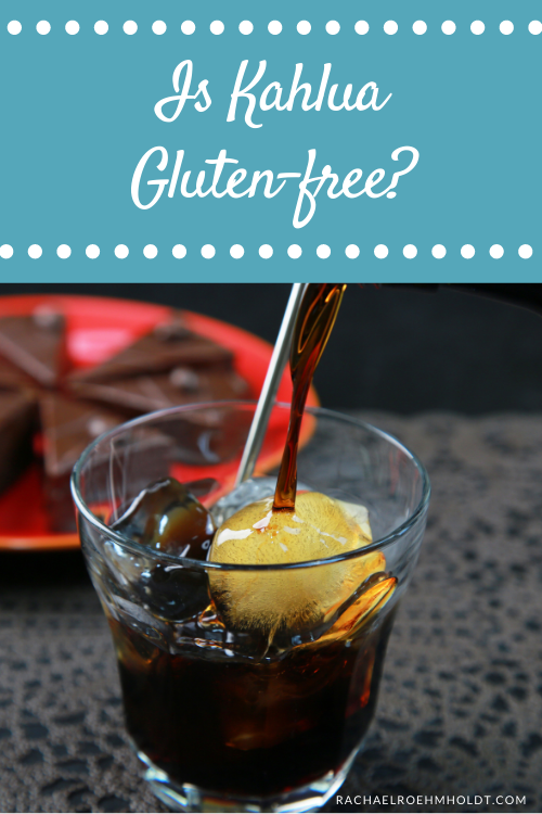 Is Kahlua Gluten free?