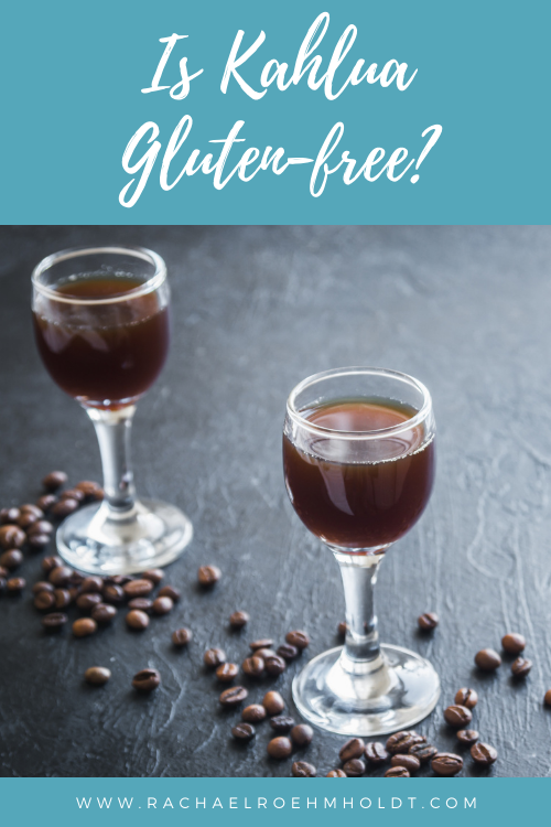 Is Kahlua Gluten free?