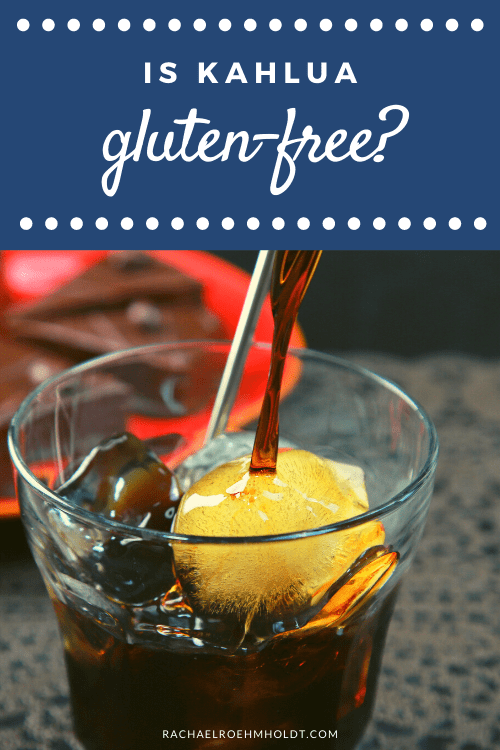 Is Kahlua gluten free?