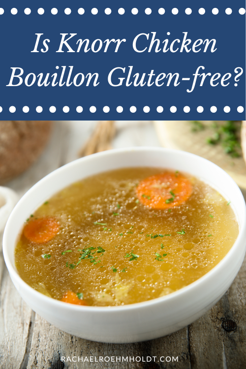 Is Knorr Chicken Bouillon Gluten-free?