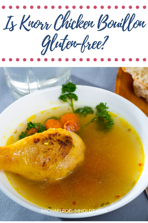 Is Knorr Chicken Bouillon Gluten-free?