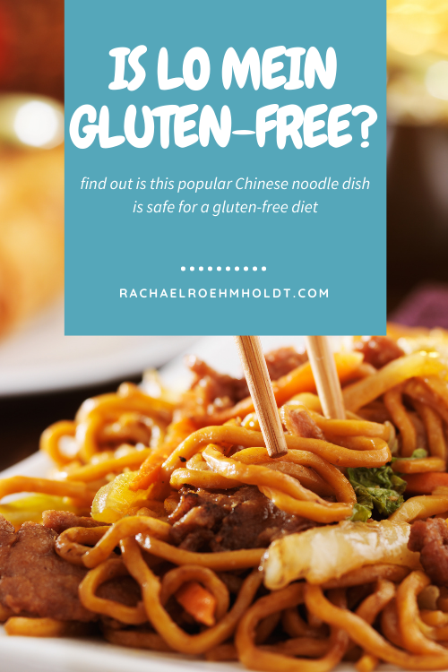 Is Lo Mein Gluten-free?