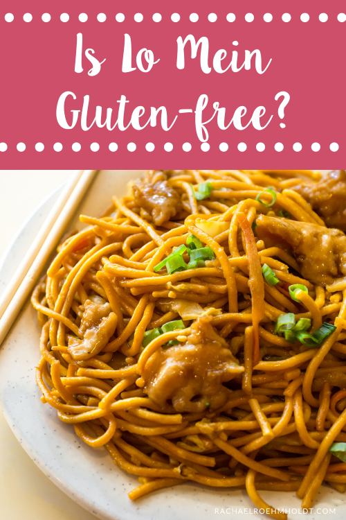 Is Lo Mein Gluten-free?