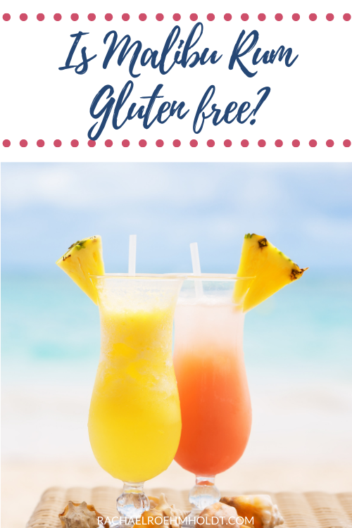 Is Malibu Rum Gluten free?