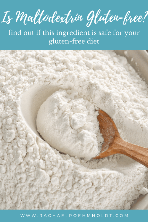Is Maltodextrin Gluten-free?