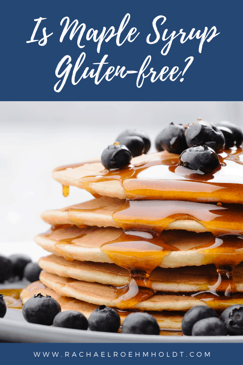Is Maple Syrup Gluten free?