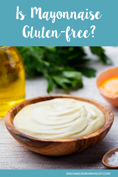 Is Mayonnaise Gluten free?