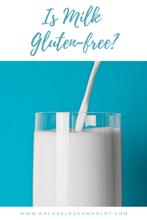 Is Milk Gluten free