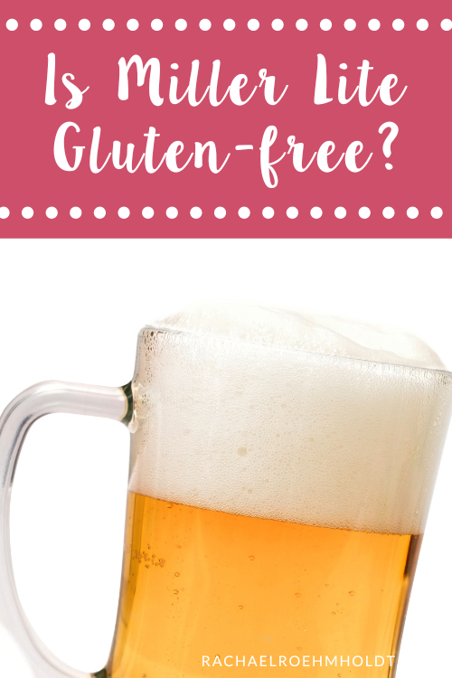 Is Miller Lite Gluten-free?