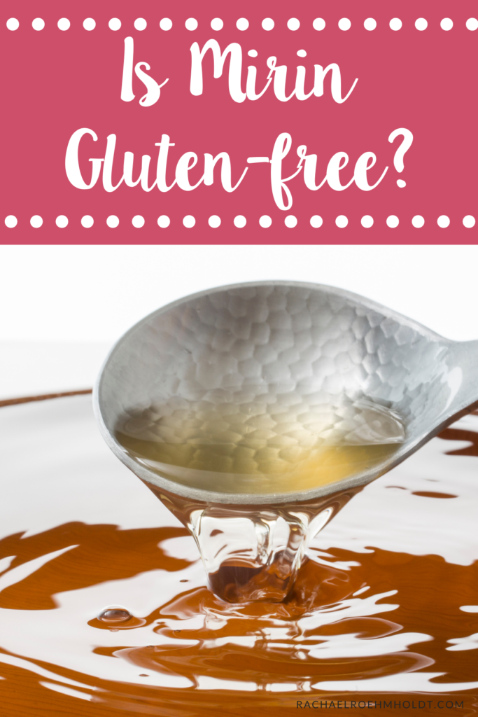 Is Mirin Gluten-free?