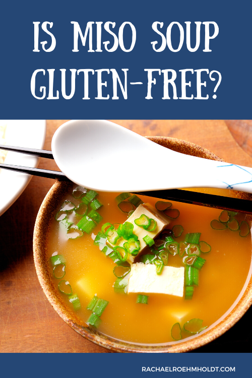 Is Miso Soup Gluten-free?