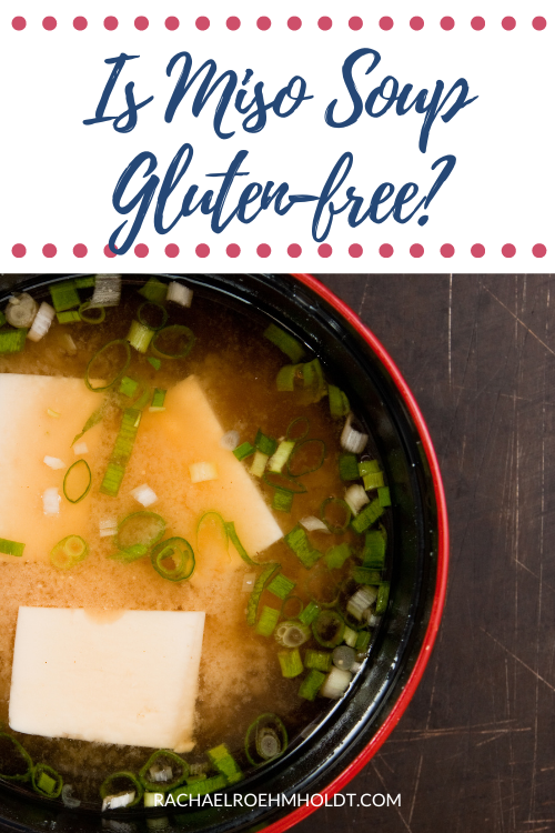 Is Miso Soup Gluten-free?