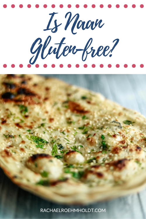 Is Naan Gluten-free?