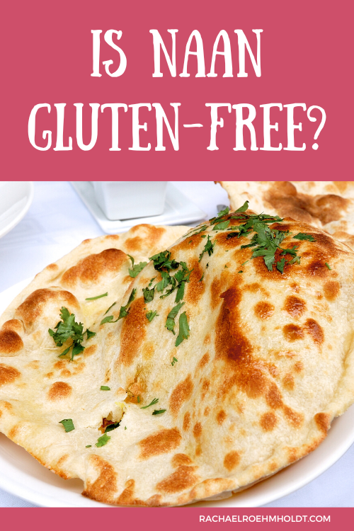 Is Naan Gluten-free?