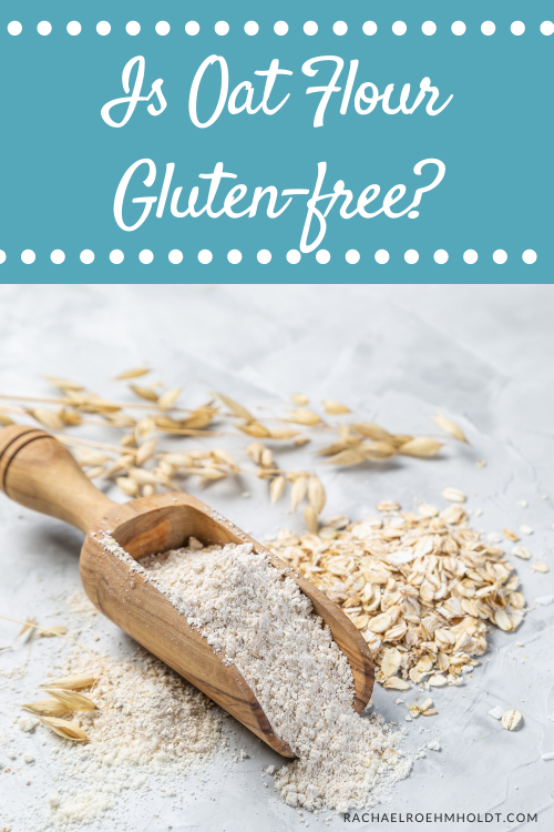 Is Oat Flour Gluten free?