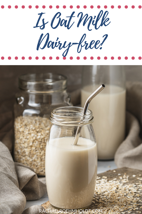 Is Oat Milk Dairy-free?