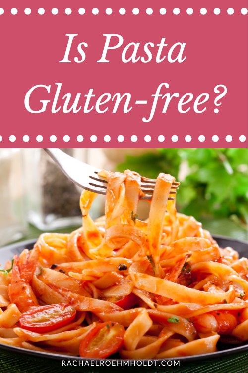 Is Pasta Gluten free?