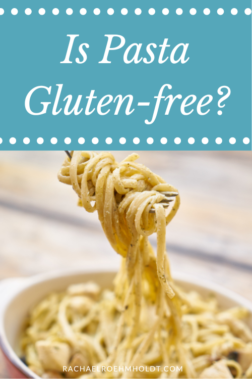 Is Pasta Gluten free?
